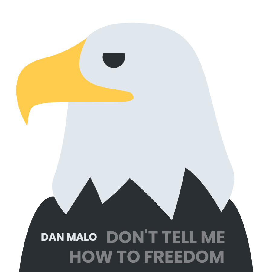 Don't Tell Me How To Freedom (2-inch)